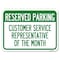 Signmission Reserved Parking Customer Service Representative of the Month Parking, A-1824-23136 A-1824-23136 - alternate 1